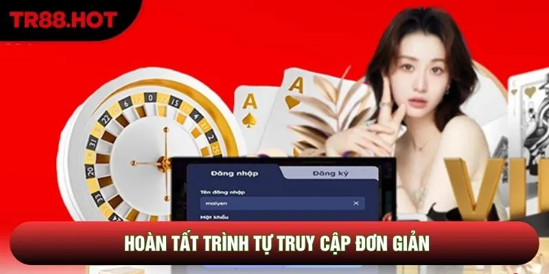 Hoàn tất trình tự truy cập đơn giản Hoàn tất trình tự truy cập đơn giản