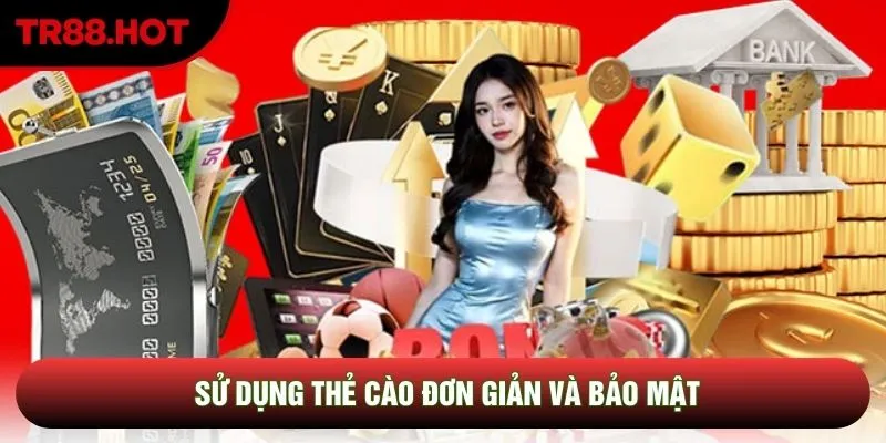 Sử dụng thẻ cào đơn giản và bảo mật Sử dụng thẻ cào đơn giản và bảo mật