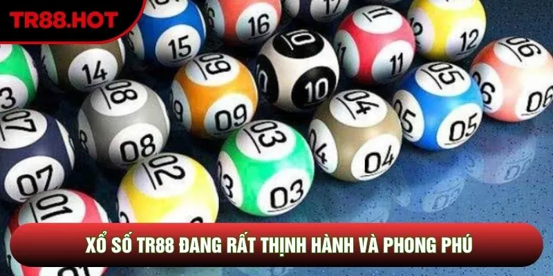 Xổ số TR88 đang rất thịnh hành và phong phú Xổ số TR88 đang rất thịnh hành và phong phú