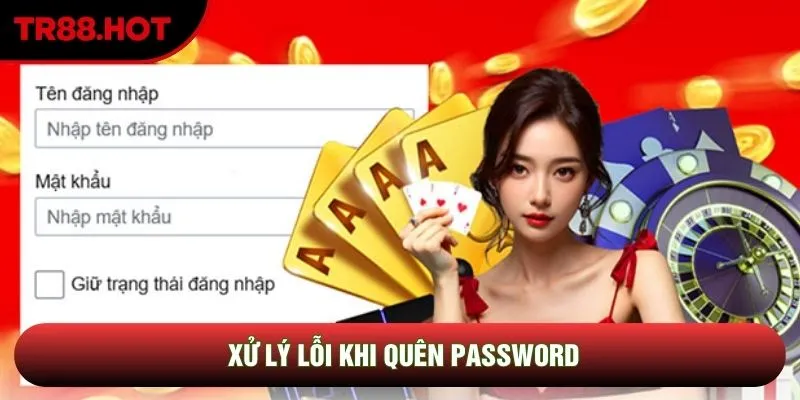 Xử lý lỗi khi quên password Xử lý lỗi khi quên password